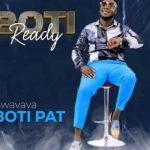 Boti Ready – Swavava boti Pat