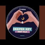 Deeper Key – Deep Talk