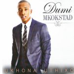 Dumi Mkokstad – Dwala Lami