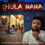 Fantas The DJ – Thula Nana ft. Epic DJ, Mfana Kah Gogo & Coolkiid