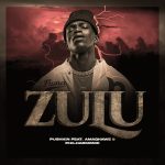 Pushkin RSA – ZULU Ft. AMAQHAWE & Philharmonic