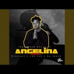 Trechyson Molly VX ft Lah’Vee & Droatest & Da Leech – Angelina