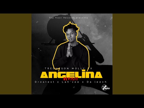 Trechyson Molly VX ft Lah’Vee & Droatest & Da Leech – Angelina