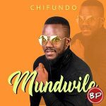 Chifundo – Mundwile Mwelesa Wandi