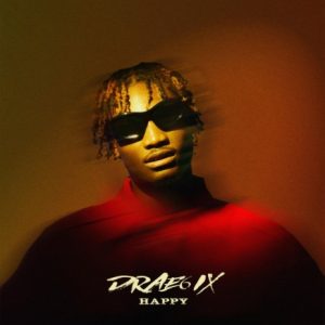 Drae6ix – Happy Sped up