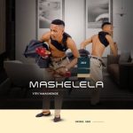 ALBUM: Mashelela – Yith’Amashende