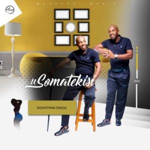 Somatekisi – Ngeke Awakhe Umuzi