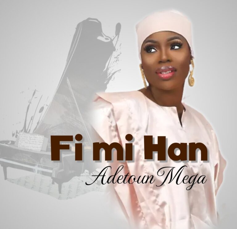 Adetoun Mega – FI MI HAN