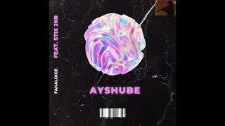 Fakaloice Ft Stix Jnr – Ayshube