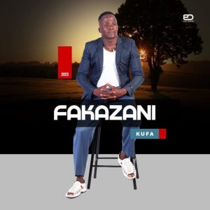 Fakazani – Kufa