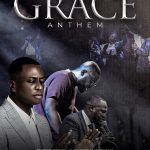 Grace Anthem – Exalted Tribe Ft. Pastor Bolaji Idowu, Pastor Handsome & Roland Ricketts