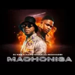 HarryCane & Makhadzi – Machonisa