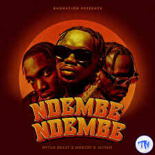 Bytar Beast – Ndembe Ndembe ft. Marioo & Jaivah