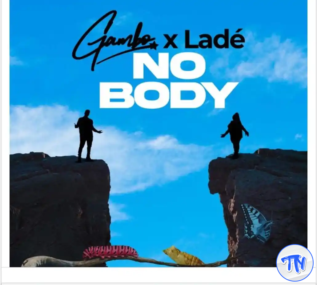 Gambo – Nobody ft. Ladé