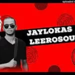 Jaylokas & LeeroSoul – Asibe siya