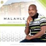 Malahle – Isihlahla somdlebe