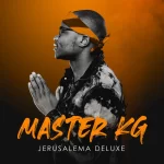 Master KG – Nqaba Yam ft. Indlovukazi