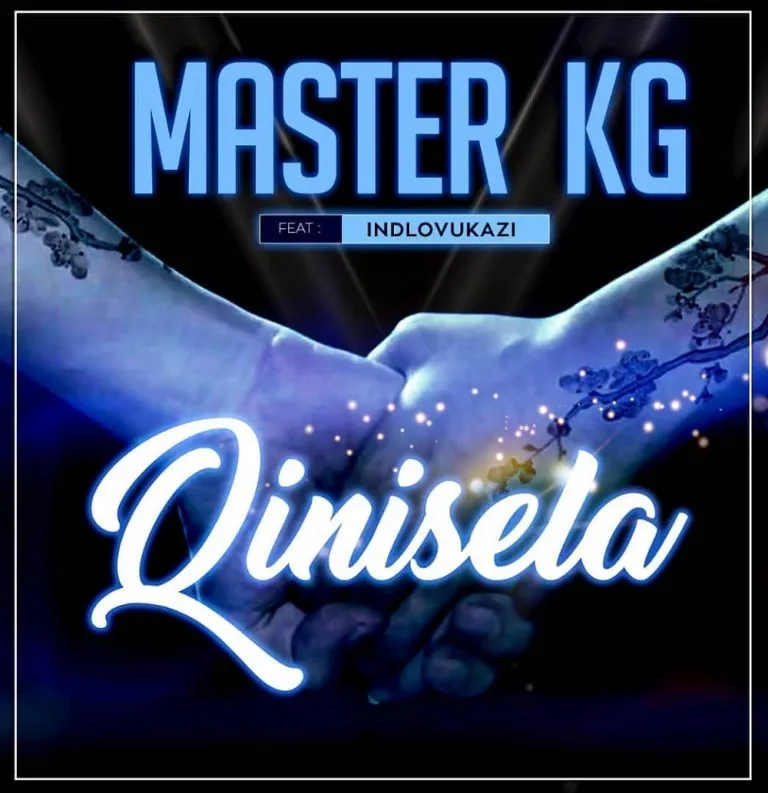 Master KG – Qinisela ft. Indlovukazi