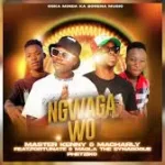 Master Kenny x Macharly – Ngwaga Wo Ft Fortunate & Maola The Synagogue Phetziko