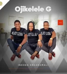 Ojikelele G – Forever yena Ft Sneh Ntuli