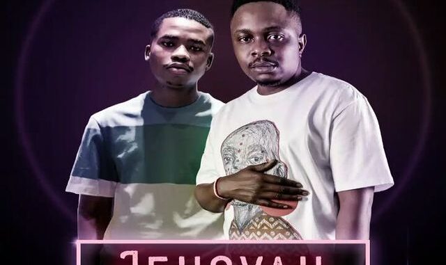 S’Villa – Jehovah Ft. Zuma