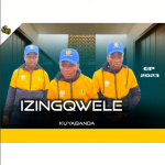 IZINGQWELE – SIYAKHULEKA Ft. TENNIS