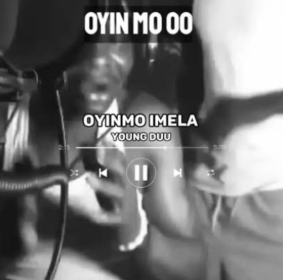 Young Duu – Oyinmo Imela Ft. Dtl Worldwide