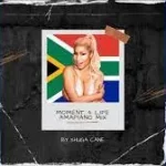 Shuga Cane – Moment 4 Life amapiano mix (Nicky Minaj)