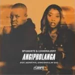 Spumante & Leandra.Vert – Angipholanga feat. Deeper Phil, Shino Kikai & Jay Sax