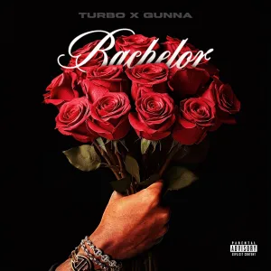 TURBO ft GUNNA – BACHELOR