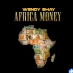 Wendy Shay – Africa Money