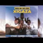 Winza BM Music x Mr Lenzo – Xigaza Ft. Stigar x Albaba & Lopzen