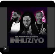 Thebz, Hessan Magnet ft Phila Keya – Inhliziyo