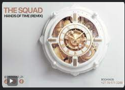 The Squad – Hands Of Time Remake Ft. Chymamusique & Boitshelo