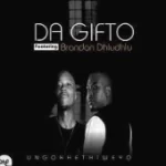 Da Gifto Ft. Bradon – Ingelosi