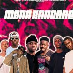 Mana Kancane Mp3 Download Fakaza