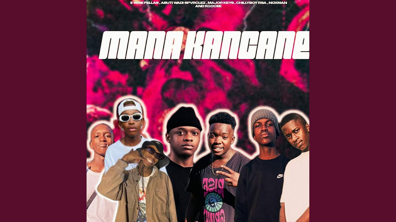 Mana Kancane Mp3 Download Fakaza