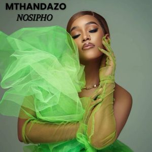 Nosipho – Mthandazo