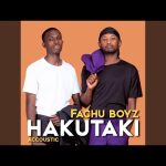 Fachu Boyz – Hakutaki (Accoustic)