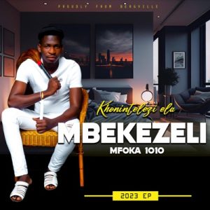 Mbekezeli 1010 – Khona Intelezi Ela