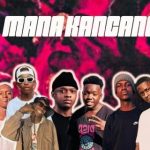 ABUTI WADI SPVRCLEZ – Mana Kancane Ft II Wise Fellas, Major Keys, ChillyboyRsa, Nox Man & Kgocee