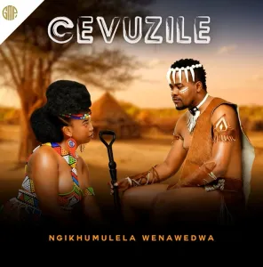 Cevuzile – Vel’ushintshe Umloboliz