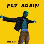 Edoh YAT – Fly Again