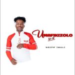 Umafikizolo – Ngiph imali