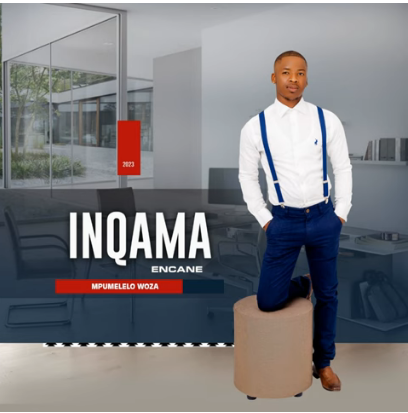 Inqama Encane – UNOMATHEMBA