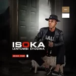 ISoka lentombi Eyodwa – Yeyi iyeheyi