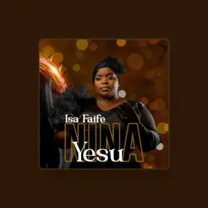 Isa Faife – Nina Yesu