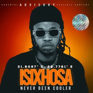 Album: Isixhosa Never Been Cooler – Bhut Legend