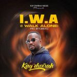 Kay Dwirah – I Walk Alone