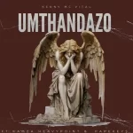 Umthandazo Kenny MC Mp3 Download Fakaza